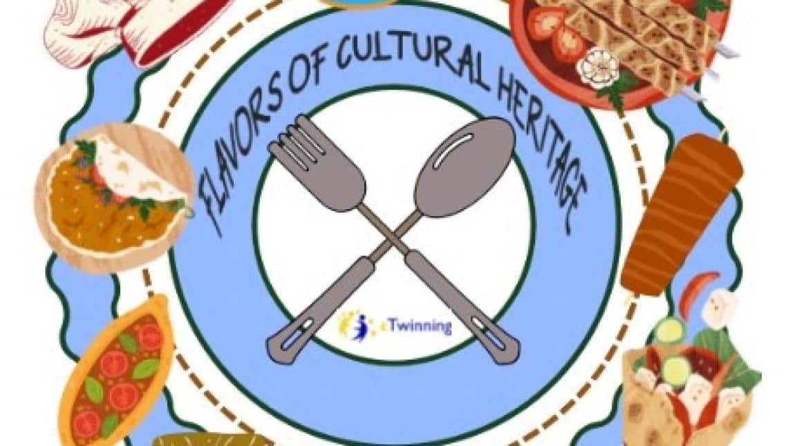 FLAVORS OF CULTUREL HERITAGE (Kültürel Mirasın Lezzetleri)